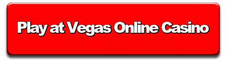 Play at Vegas Online Casino